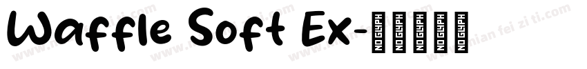 Waffle Soft Ex字体转换